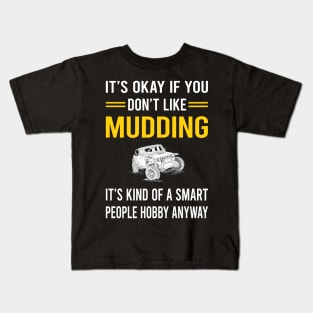 Smart People Hobby Mudding Mud Bogging Kids T-Shirt